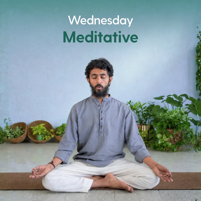 Wednesday - Meditative